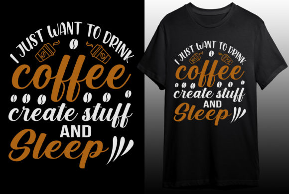 Coffee T-shirt Graphic Design: Funny Tees for Creators