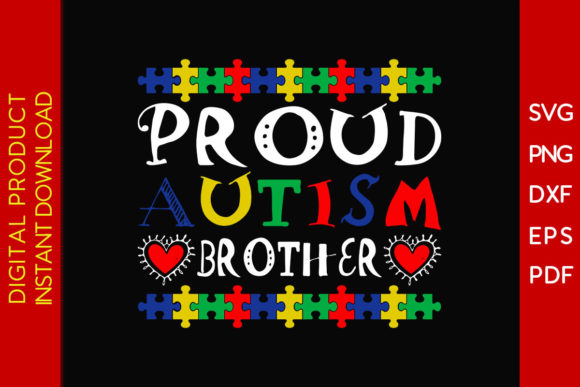 Creating Impactful Apparel with the Proud Autism Brother SVG Design
