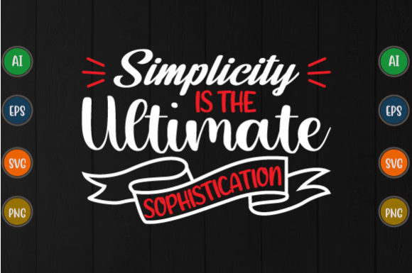 Simplicity is the Ultimate Graphic SVG: A Designer's Essential Asset