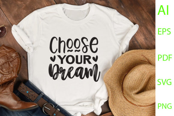 Unlock Creative Flexibility with Choose Your Dream SVG