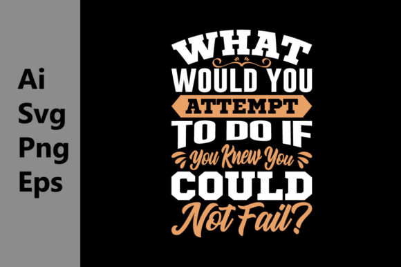 What Would You Attempt to Do Graphic Svg